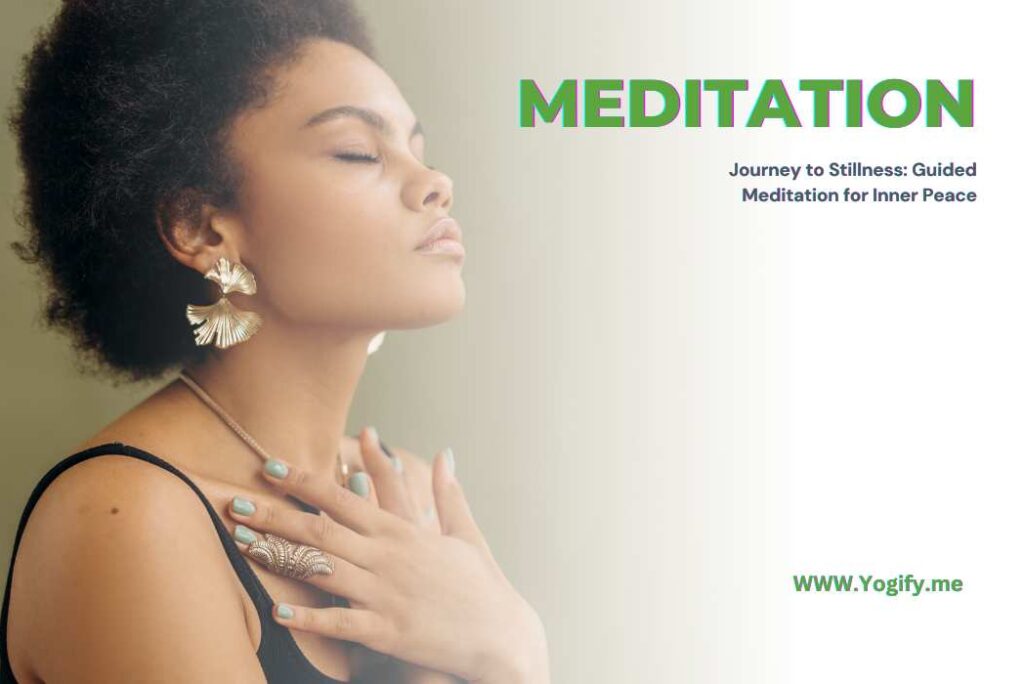 Journey to Stillness: Guided Meditation for Inner Peace